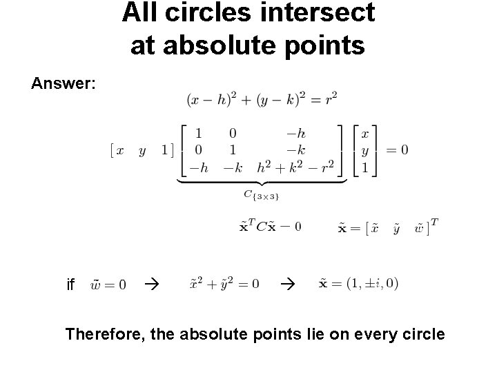 All circles intersect at absolute points Answer: if Therefore, the absolute points lie on