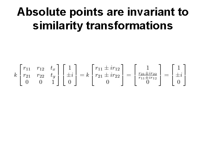 Absolute points are invariant to similarity transformations 