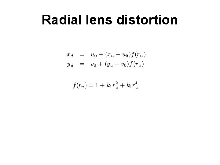 Radial lens distortion 