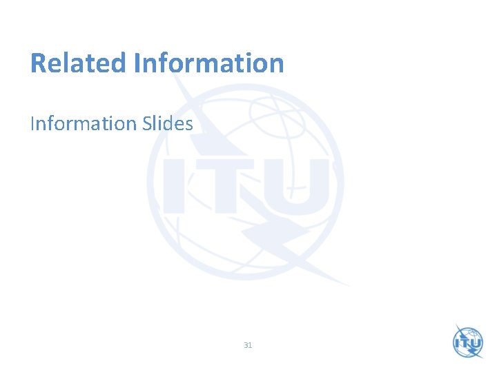 Related Information Slides 31 