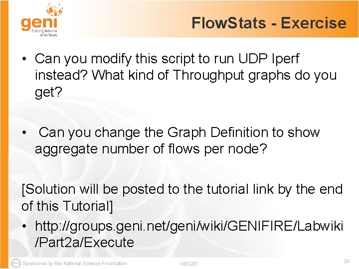 Flow. Stats - Exercise • Can you modify this script to run UDP Iperf