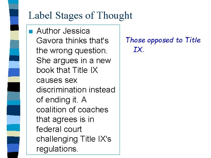 Label Stages of Thought n Author Jessica Gavora thinks that's the wrong question. She