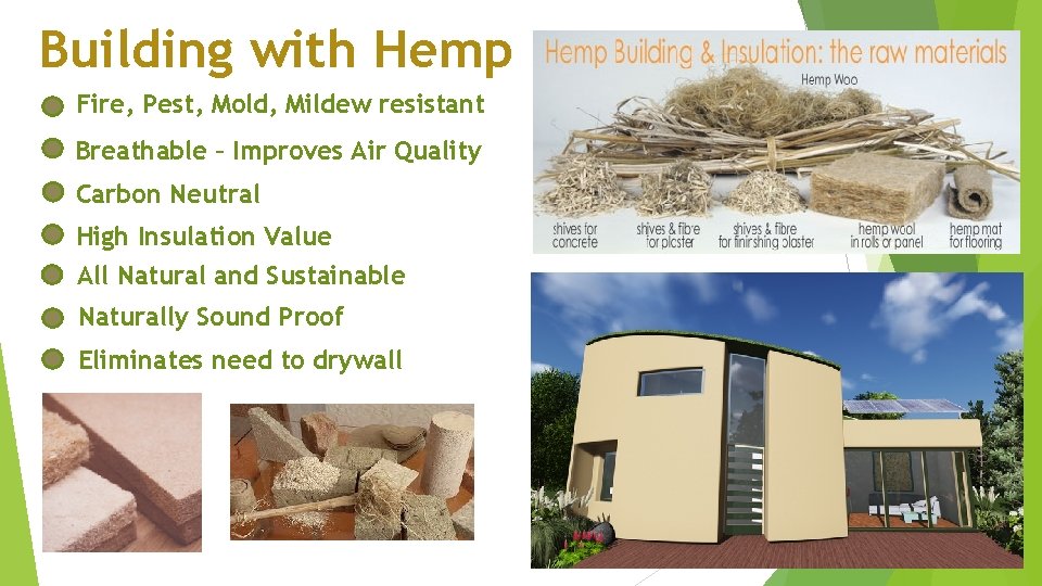 Building with Hemp Fire, Pest, Mold, Mildew resistant Breathable – Improves Air Quality Carbon