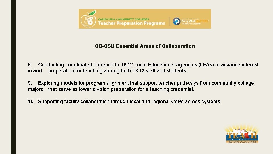 CC-CSU Essential Areas of Collaboration 8. Conducting coordinated outreach to TK 12 Local Educational