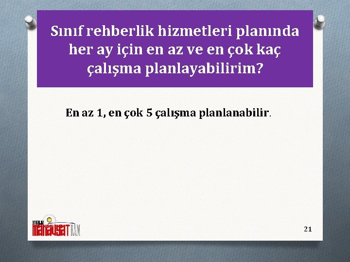 Sınıf rehberlik hizmetleri planında her ay için en az ve en çok kaç çalışma