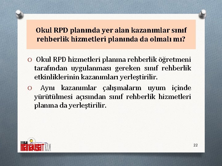 Okul RPD planında yer alan kazanımlar sınıf rehberlik hizmetleri planında da olmalı mı? O