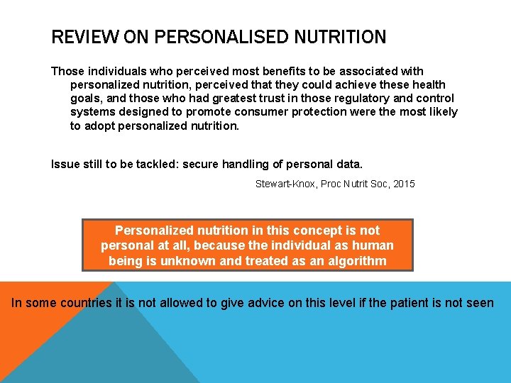 REVIEW ON PERSONALISED NUTRITION Those individuals who perceived most benefits to be associated with