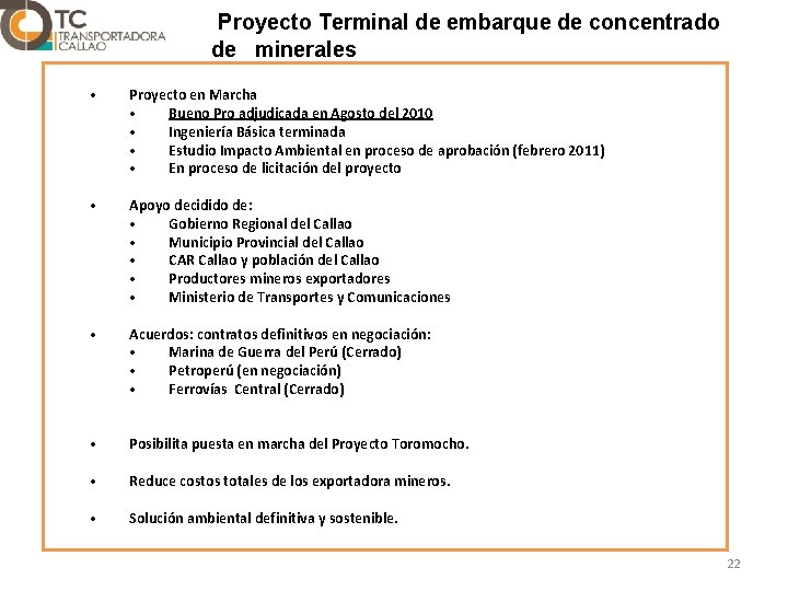 Proyecto Terminal de embarque de concentrado de minerales • Proyecto en Marcha • Bueno