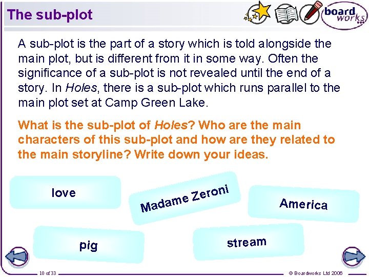 The sub-plot A sub-plot is the part of a story which is told alongside