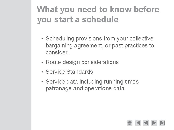 What you need to know before you start a schedule • Scheduling provisions from