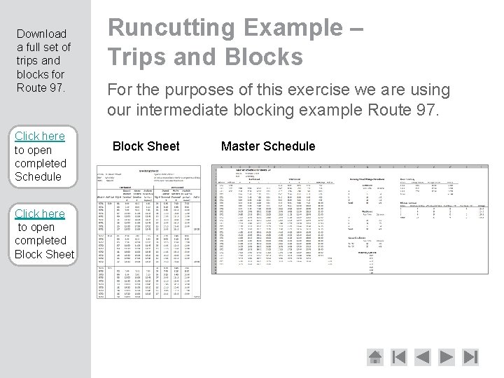 Download a full set of trips and blocks for Route 97. Click here to