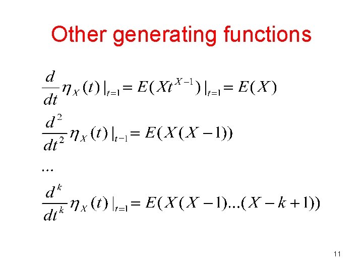 Other generating functions 11 Other generating functions 11