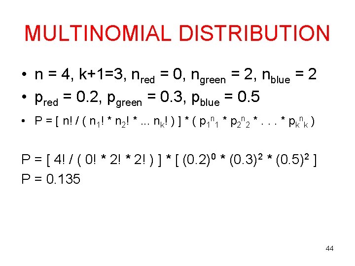 MULTINOMIAL DISTRIBUTION • n = 4, k+1=3, nred = 0, ngreen = 2, nblue