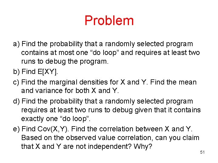 Problem a) Find the probability that a randomly selected program contains at most one