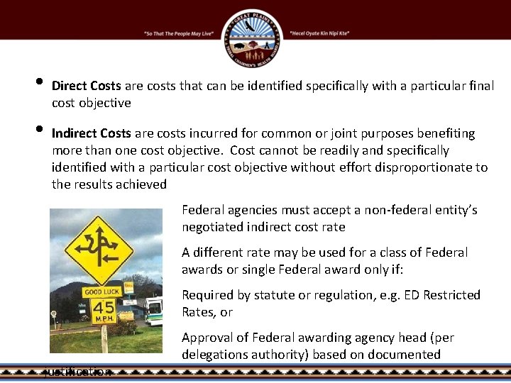  • • Direct Costs are costs that can be identified specifically with a