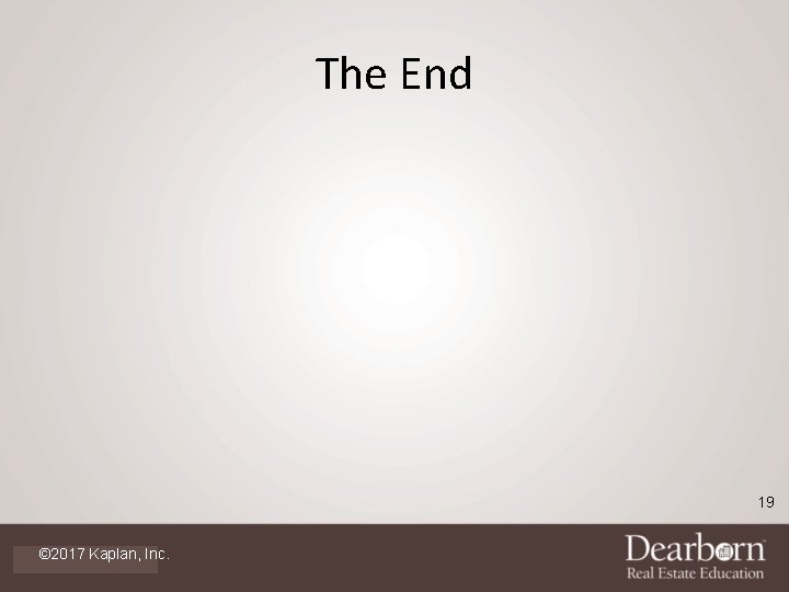 The End 19 © 2017 Kaplan, Inc. 