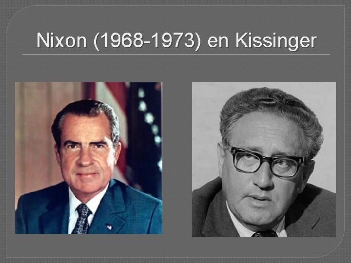 Nixon (1968 -1973) en Kissinger 