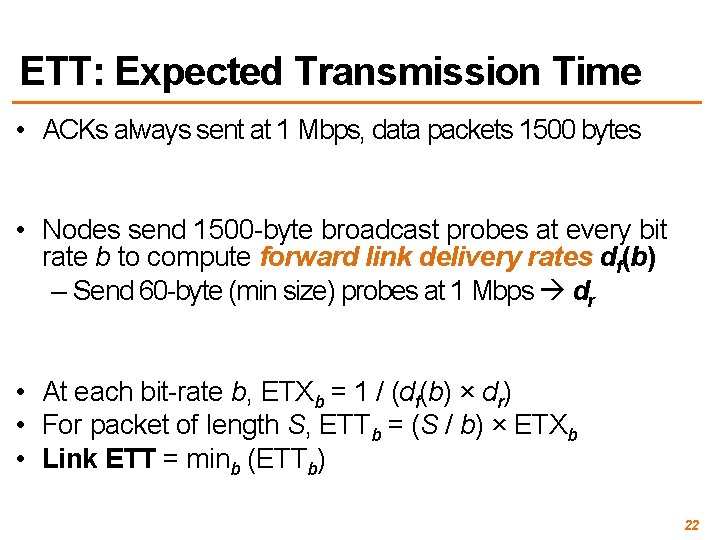 ETT: Expected Transmission Time • ACKs always sent at 1 Mbps, data packets 1500