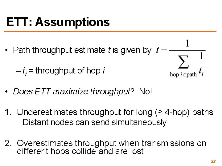 ETT: Assumptions • Path throughput estimate t is given by – ti = throughput