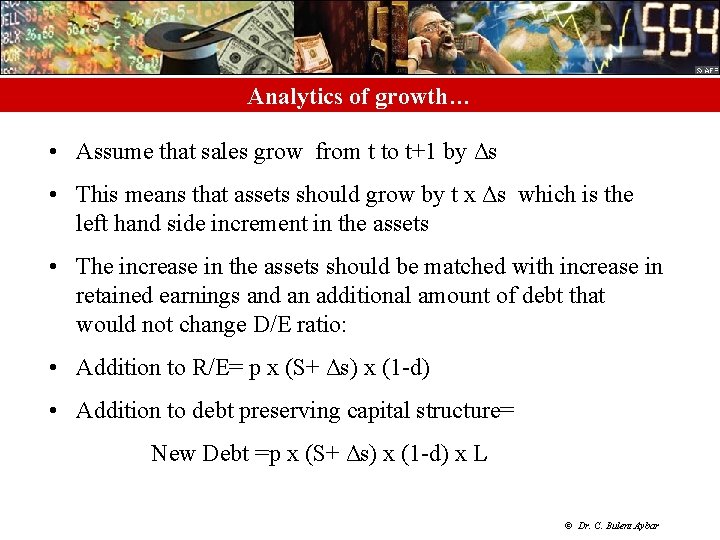 Analytics of growth… • Assume that sales grow from t to t+1 by Δs