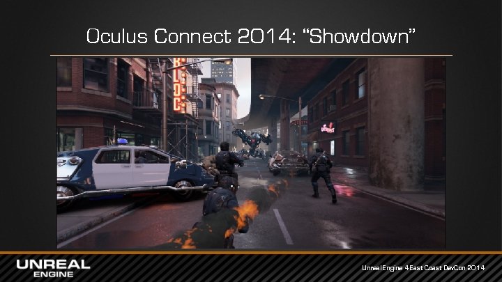 Oculus Connect 2014: “Showdown” Unreal Engine 4 East Coast Dev. Con 2014 