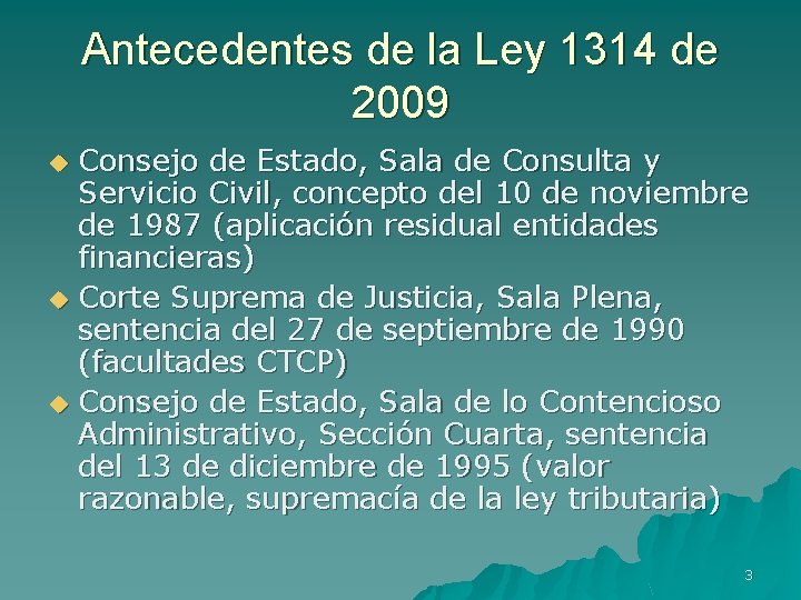 Antecedentes de la Ley 1314 de 2009 Consejo de Estado, Sala de Consulta y