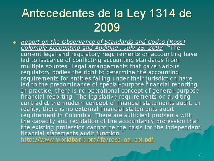 Antecedentes de la Ley 1314 de 2009 u Report on the Observance of Standards
