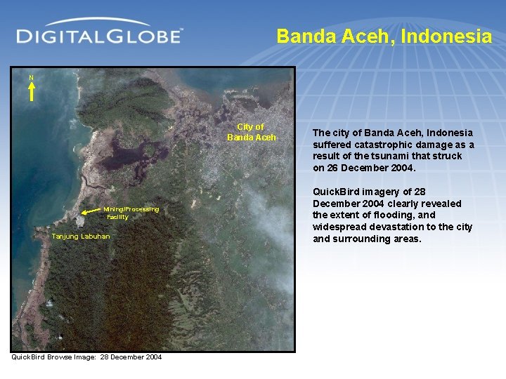 Banda Aceh, Indonesia N City of Banda Aceh Mining/Processing Facility Tanjung Labuhan Quick. Bird