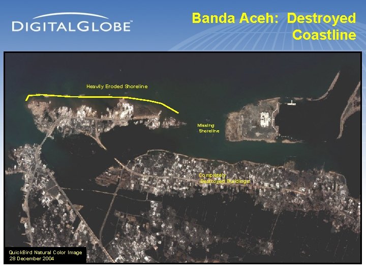 Banda Aceh: Destroyed Coastline Heavily Eroded Shoreline Missing Shoreline Completely Destroyed Buildings Quick. Bird