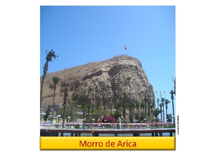 Morro de Arica commonswikimedia. 
