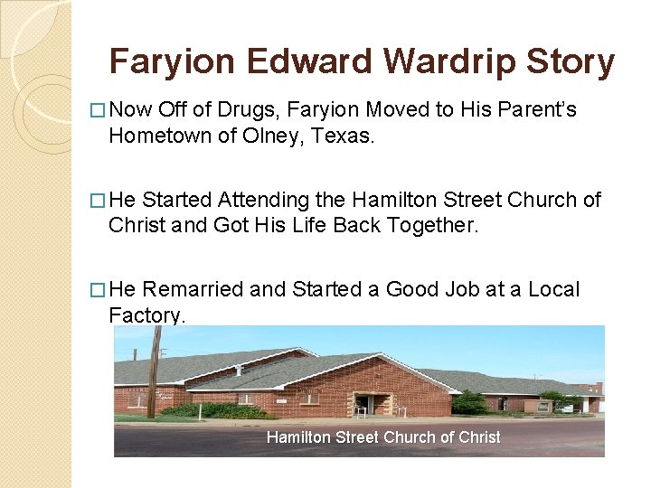 Faryion Edward Wardrip Story � Now Off of Drugs, Faryion Moved to His Parent’s