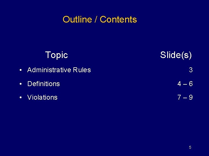 Outline / Contents Topic • Administrative Rules Slide(s) 3 • Definitions 4– 6 •