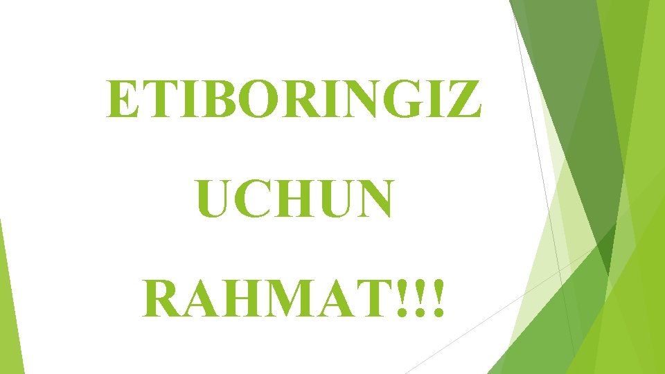 ETIBORINGIZ UCHUN RAHMAT!!! 