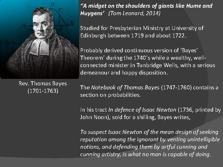 “A midget on the shoulders of giants like Hume and Huygens’ (Tom Leonard, 2014) “A midget on the shoulders of giants like Hume and Huygens’ (Tom Leonard, 2014)