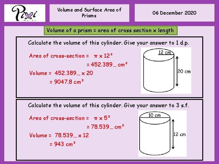 Volume and Surface Area of Prisms 06 December 2020 Volume of a prism = Volume and Surface Area of Prisms 06 December 2020 Volume of a prism =