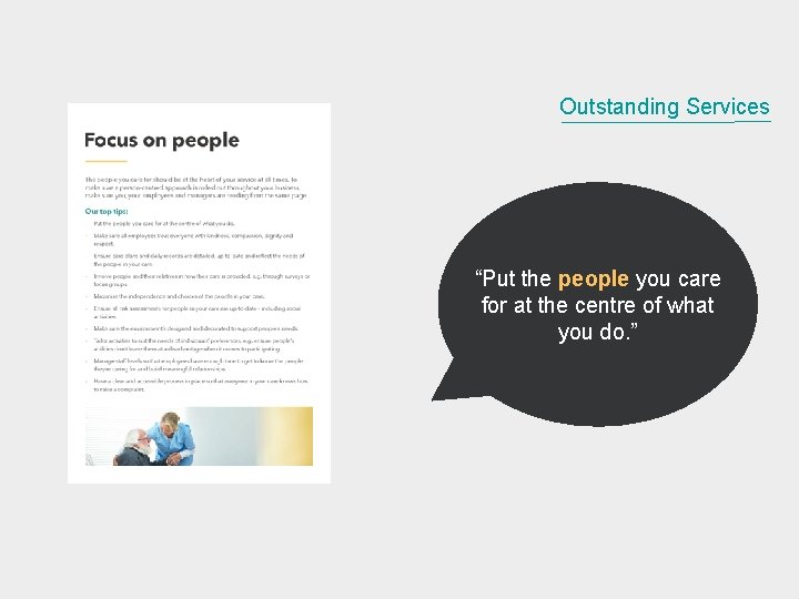 Outstanding Services “Put the people you care for at the centre of what you