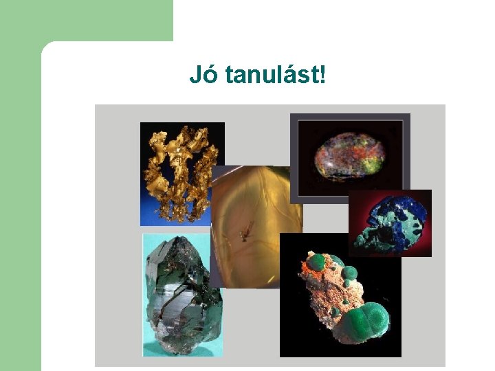 Jó tanulást! 