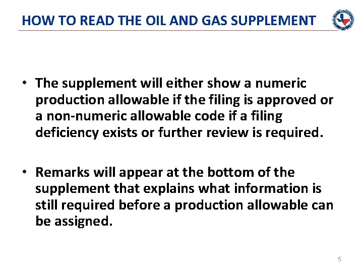 HOW TO READ THE OIL AND GAS SUPPLEMENT • The supplement will either show