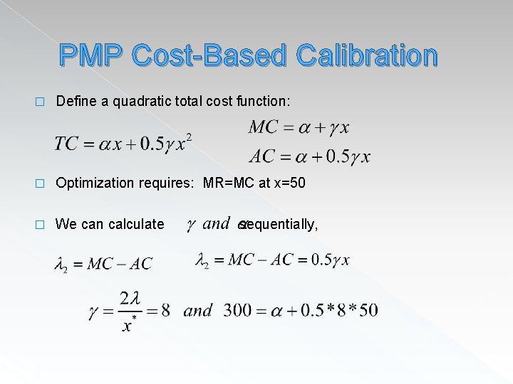 Introduction to Calibration Theory Richard Howitt UC Davis