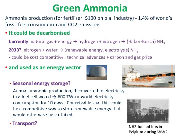 Green Ammonia production (for fertiliser: $100 bn p. a. industry) ~ 1. 4% of