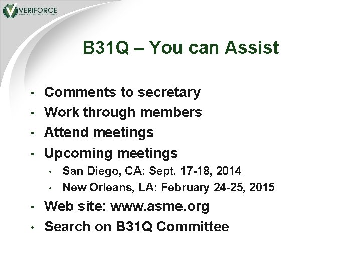 B 31 Q – You can Assist • • Comments to secretary Work through