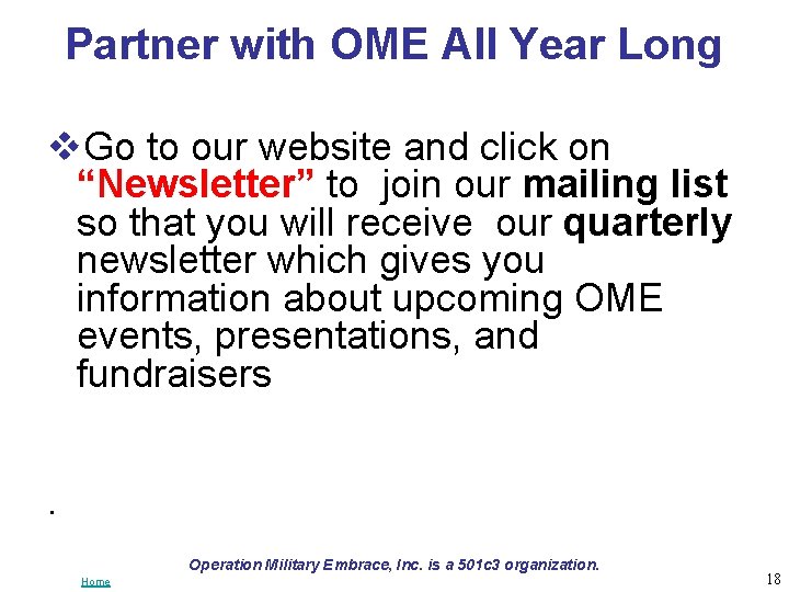 Partner with OME All Year Long v. Go to our website and click on