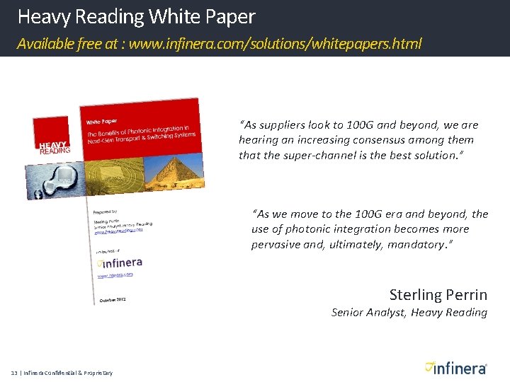 Heavy Reading White Paper Available free at : www. infinera. com/solutions/whitepapers. html “As suppliers