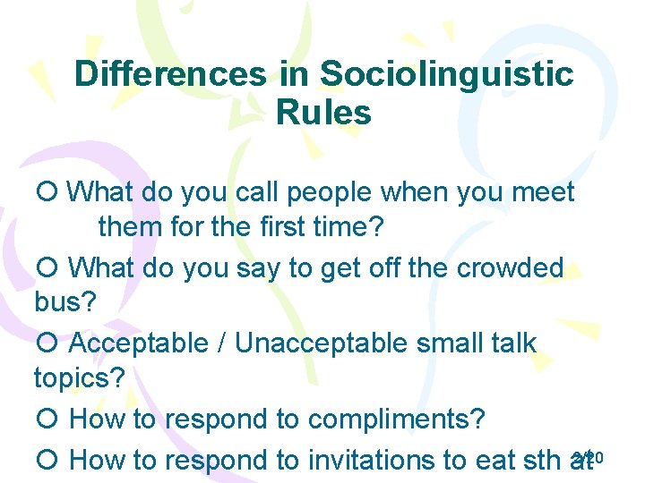 Differences in Sociolinguistic Rules What do you call people when you meet them for