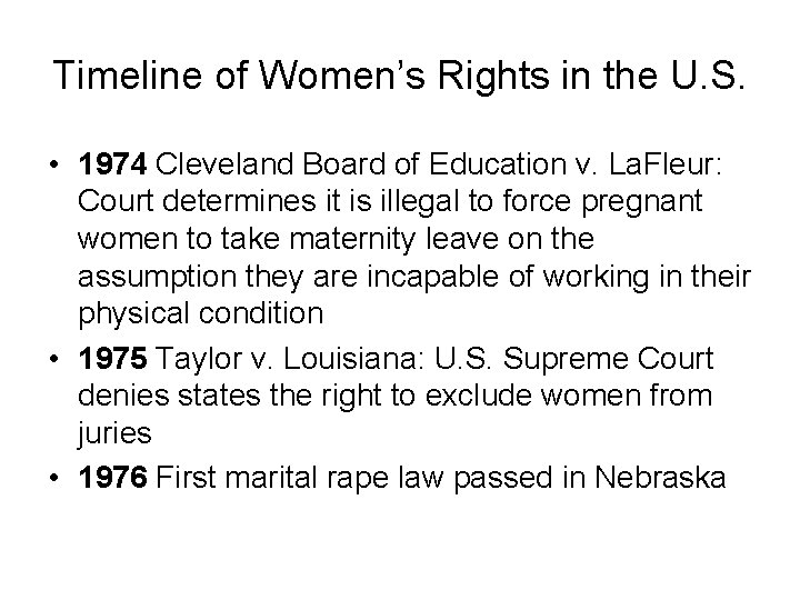 Timeline of Women’s Rights in the U. S. • 1974 Cleveland Board of Education