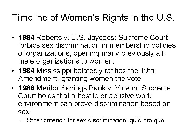 Timeline of Women’s Rights in the U. S. • 1984 Roberts v. U. S.