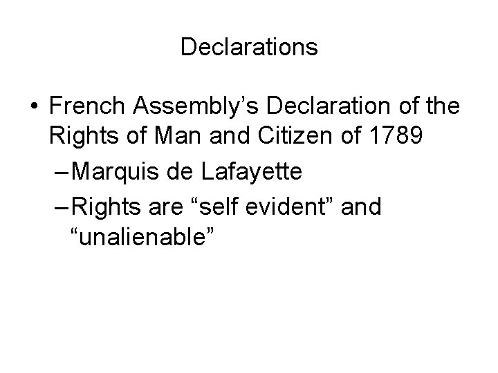 Declarations • French Assembly’s Declaration of the Rights of Man and Citizen of 1789
