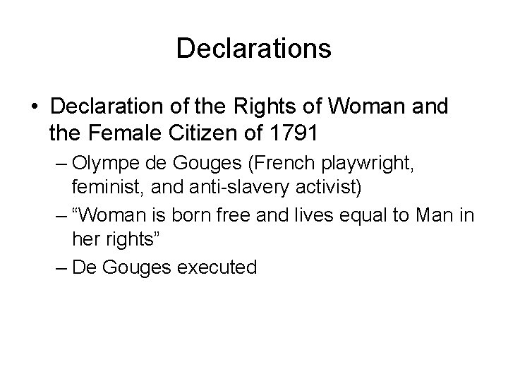 Declarations • Declaration of the Rights of Woman and the Female Citizen of 1791