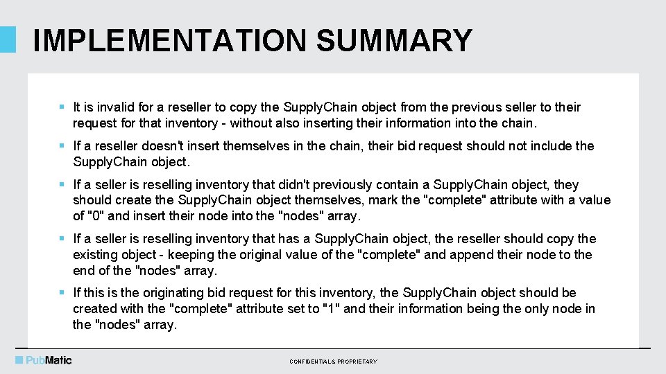 IMPLEMENTATION SUMMARY § It is invalid for a reseller to copy the Supply. Chain