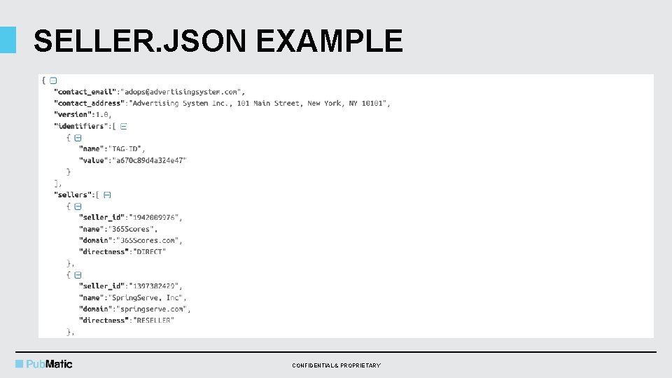 SELLER. JSON EXAMPLE CONFIDENTIAL & PROPRIETARY 